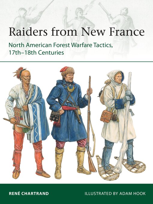 Title details for Raiders from New France by René Chartrand - Available